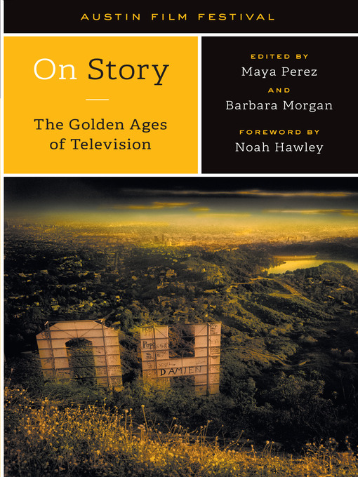 Title details for On Story—The Golden Ages of Television by Austin Film Festival - Available